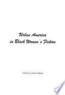 Urban America in Black Women's Fiction
