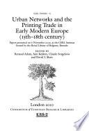 Urban Networks and the Printing Trade in Early Modern Europe (15th-18th Century)