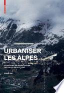 Urbaniser les Alpes