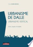 Urbanisme de dalle - Urbanisme vertical