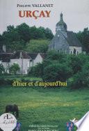 Urçay d'hier et d'aujourd'hui