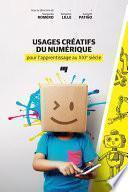 Usages créatifs du numérique pour l'apprentissage au XXIe siècle