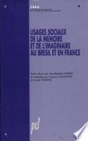 Usages sociaux de la mémoire et de l'imaginaire au Brésil et en France