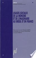 Usages sociaux de la mémoire et de l'imaginaire au Brésil et en France