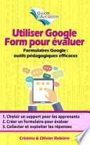 Utiliser Google Form pour évaluer