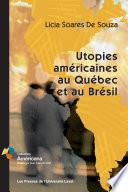 Utopies américaines au Québec et Brésil