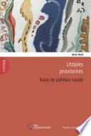 Utopies provisoires