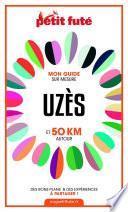 UZÈS ET 50 KM AUTOUR 2021 Carnet Petit Futé