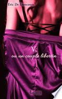 V, ou un couple libertin