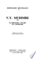 V.Y. Mudimbe, ou, Le discours, l'écart et l'écriture