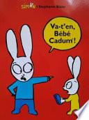 Va-t'en, bébé Cadum !