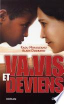 Va, vis et deviens