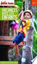 VACANCES AVEC LES ENFANTS 2019 Petit Futé