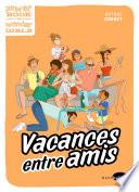Vacances entre amis