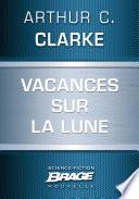 Vacances sur la Lune