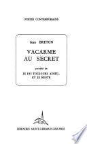 Vacarme au secret précédé de Je dis toujours adieu, et je reste