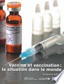 Vaccins et vaccination : la situation dans le monde. 2009