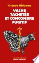 Vache tachetée et concombre fugitif