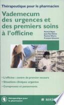 Vademecum des urgences et des premiers soins à l'officine
