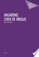 Vagabond, chien de drogue