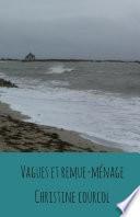 Vagues et remue-ménage