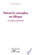 Vaincre la corruption en Afrique