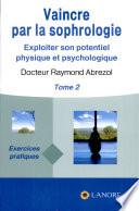 Vaincre par la sophrologie