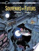 Valérian - Tome 22 - Souvenirs de Futurs