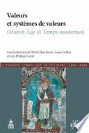 Valeurs et systèmes de valeurs (Moyen Âge et Temps modernes)