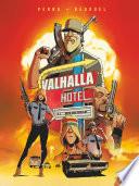 Valhalla Hôtel - Tome 01