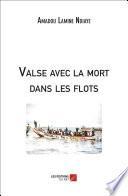 Valse avec la mort dans les flots