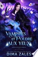 Vampires et poudre aux yeux