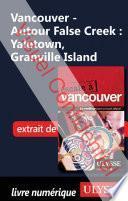 Vancouver - Autour False Creek : Yaletown, Granville Island