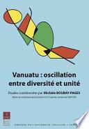 Vanuatu : oscillation entre diversité et unité