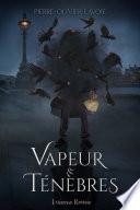 Vapeur & Ténèbres