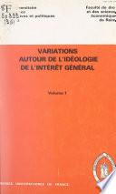 Variations autour de l'idéologie de l'intérêt général (1)