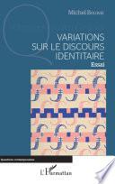 Variations sur le discours identitaire