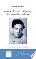Livre Varsovie, Treblinka,Majdanek, Skaryzko, Czestochowa