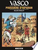 Vasco - tome 9 - Poussière d'Ispahan