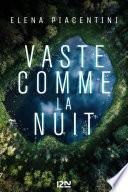 Vaste comme la nuit