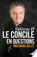 Vatican II: le Concile en questions