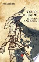 Vaurien de fortune, une aventure de Mad Vainqueur