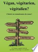 Végan, végétarien, végétalien ?