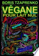 Végane pour lait nul