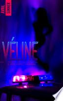 Véline - tome 2 - Sexe, crime & paranoïa