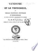 Vendome et levendomois, ou tableau statistique, historique et biographique du duche ...