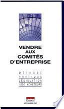 Vendre aux comités d'entreprise