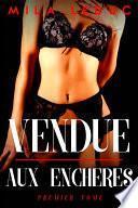 Vendue aux Enchères - Tome 1