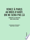 Venez à Paris au mois d'août, on ne sera pas là