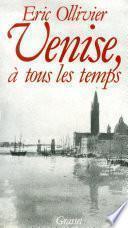 Venise, à tous les temps